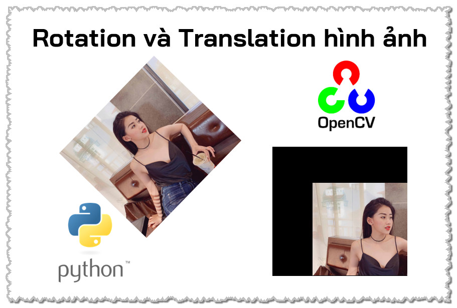 Xử lý quay và dịch chuyển ảnh sử dụng OpenCV trong Python